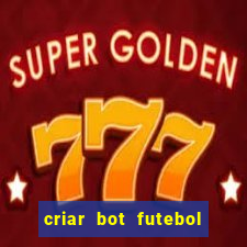 criar bot futebol virtual bet365